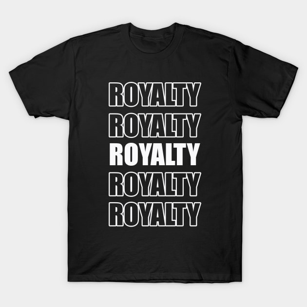 Repeated royalty text design T-Shirt by Samuelproductions19